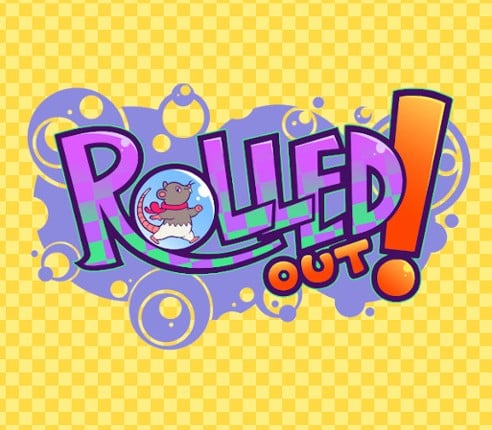 Rolled Out! Image
