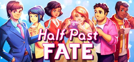 Games like Half Past Fate