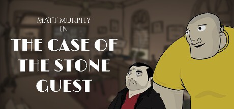 Games like Matt Murphy: The case of the stone guest