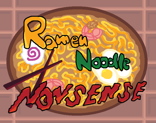 Ramen Noodle Nonsense Image