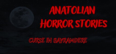 Games like Anatolian Horror Stories : Curse In Bayramdere