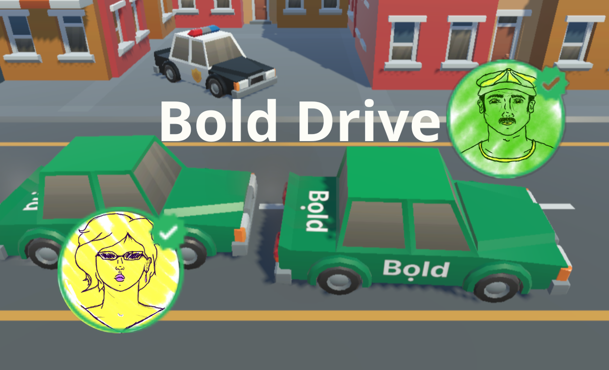 Games like Bold drive