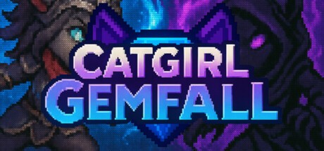 Games like Catgirl Gemfall