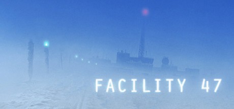 Games like Facility 47