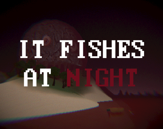 Games like IT FISHES AT NIGHT