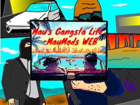 Mau's Gangstar Life Image