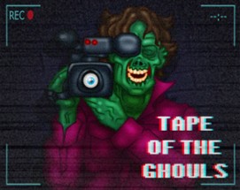 Tape of the ghouls Image