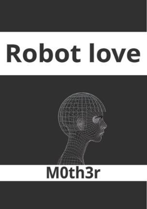Robot love - M0th3r Image