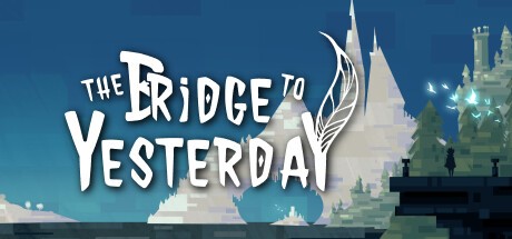 Games like The Bridge to Yesterday