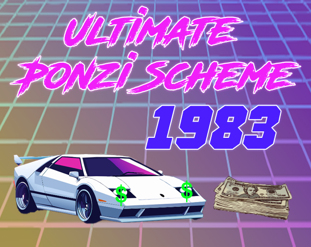 Games like Ultimate Ponzi Scheme 1983
