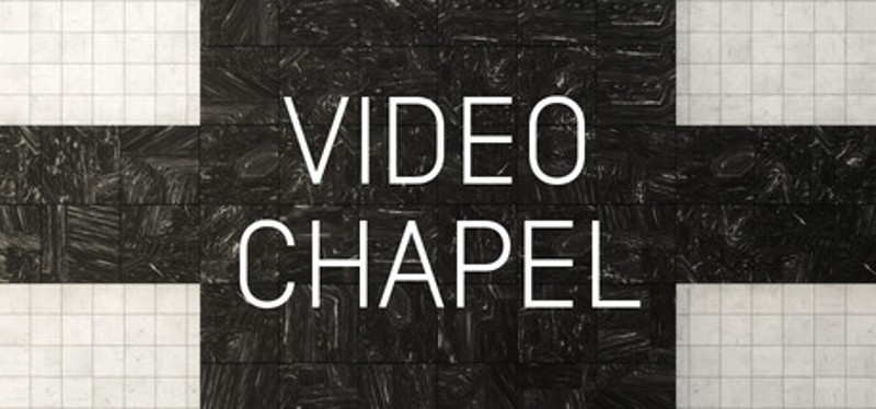 VIDEO CHAPEL Image