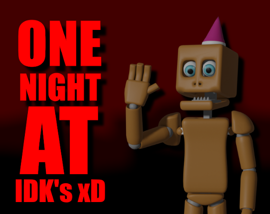 One Night At IDK's Image