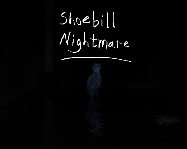 Games like Shoebill Nightmare