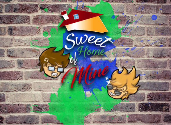 Sweet Home Of Mine Image
