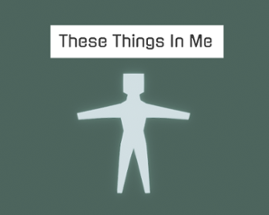 These Things In Me Image