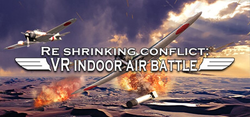 Re shrinking conflict: VR indoor air battle Image