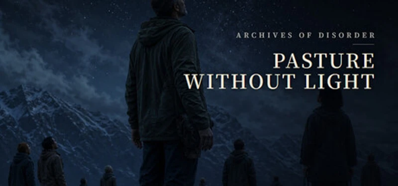 Archives of Disorder - Pasture Without Light Image