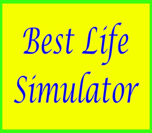 Best Life Simulator Image