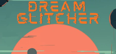 Games like Dream Glitcher