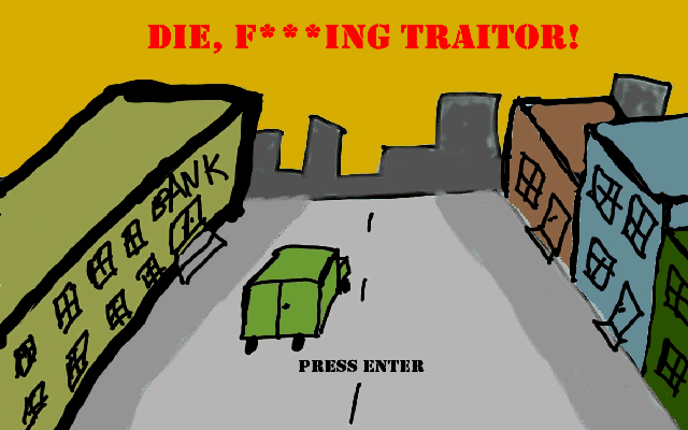 Die, F***ing Traitor! Image