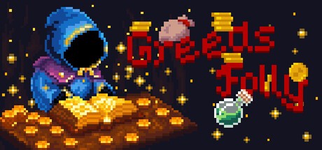 Games like Greed's Folly