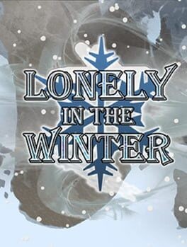 Games like Lonely in the Winter