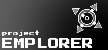 Games like Project: Emplorer