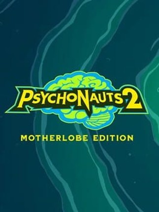 Psychonauts 2: Motherlobe Edition Image