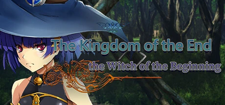 Games like The Kingdom of the End＆The Witch of the Beginning