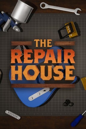 The Repair House: Restoration Sim Game Cover