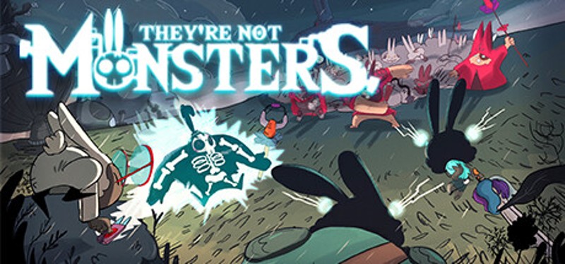 They're Not Monsters Image