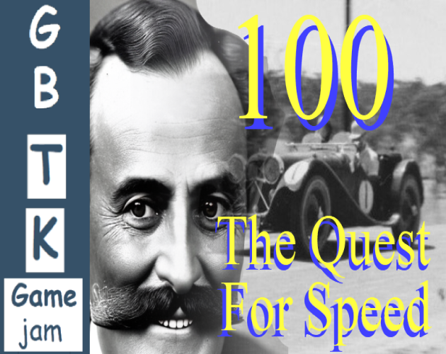 Games like [GBTK10 Jam] 100: The Quest for Speed