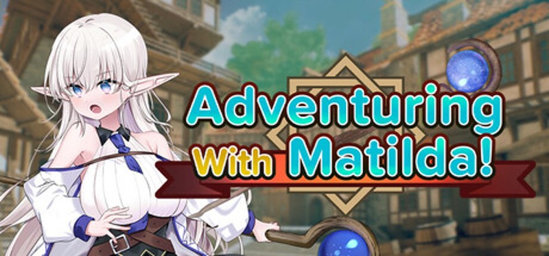 Adventuring With Matilda! Image