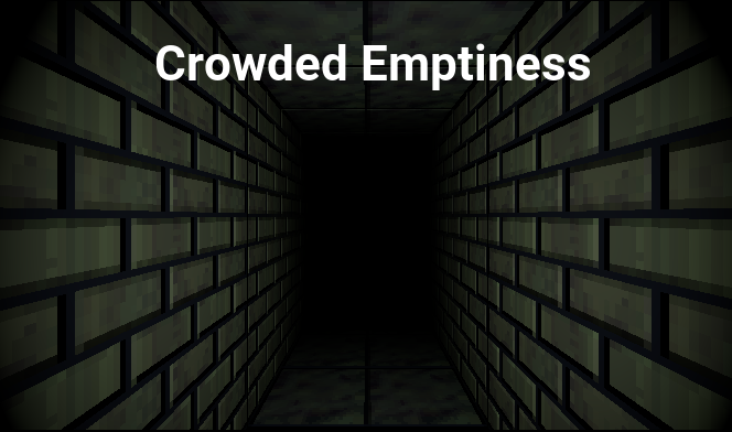 Games like Crowded Emptiness