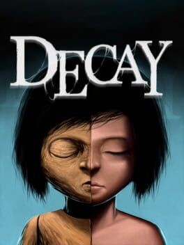 Games like Decay