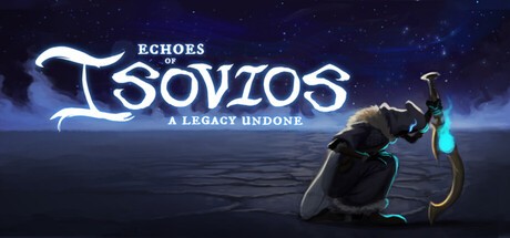Games like Echoes of Isovios: A Legacy Undone