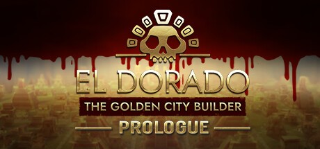 Games like El Dorado: The Golden City Builder - Prologue