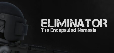 Games like Eliminator: The Encapsuled Nemesis