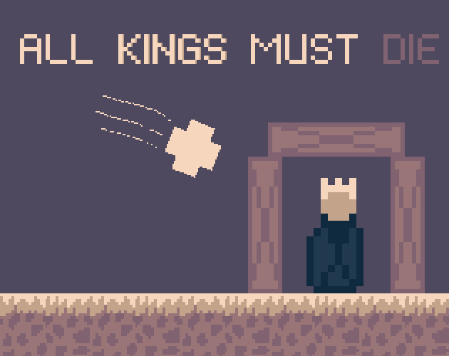 Games like All Kings Must Die