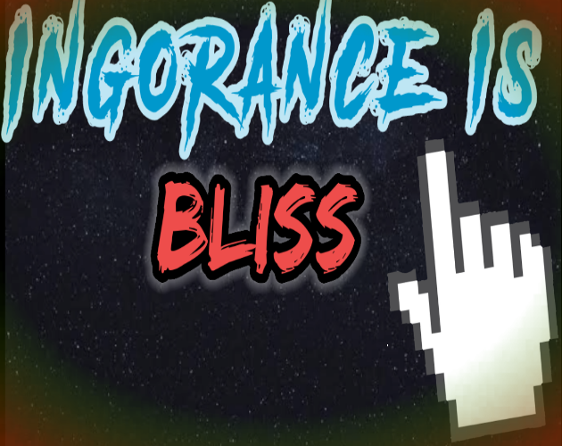 Games like Ignorance is Bliss [Snappy Gurus Game Jam]