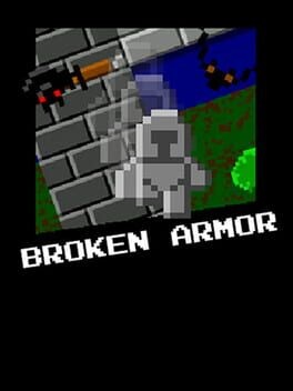 Games like Broken Armor