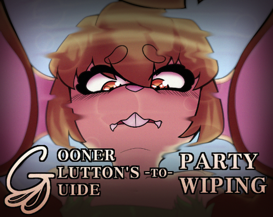 Gooner Glutton's Guide to Party Wiping Image