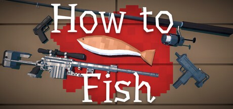Games like How to Fish