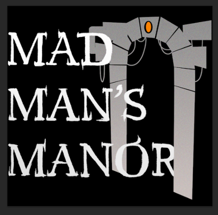 Mad Man's Manor Image