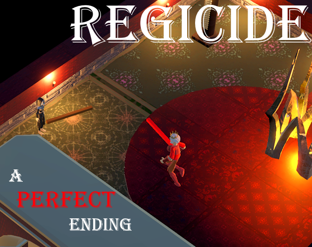 Games like Regicide: A Perfect Ending