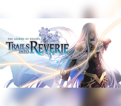 The Legend of Heroes: Trails into Reverie Image