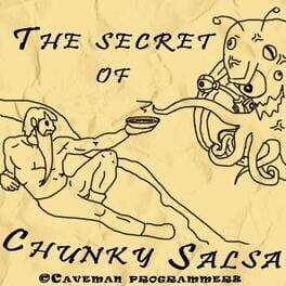 Games like The Secret of Chunky Salsa