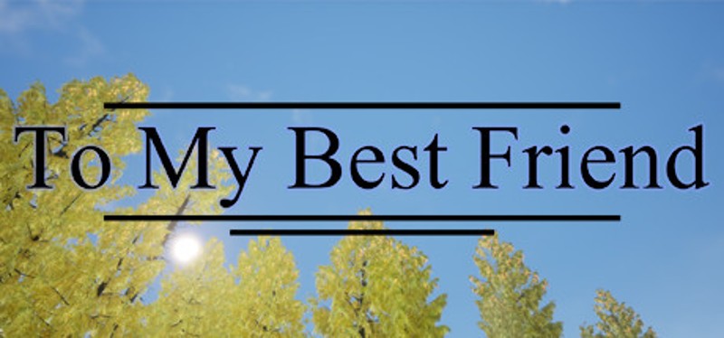 To My Best Friend Image