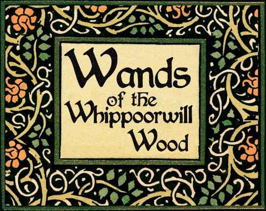 Wands of the Whippoorwill Wood Image