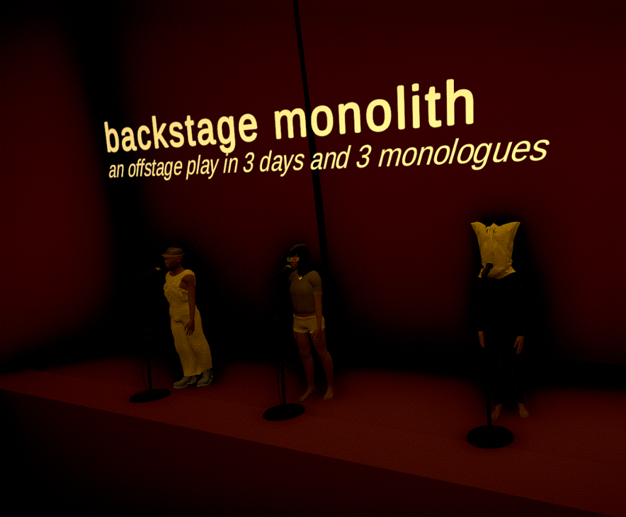 Games like backstage monolith: an offstage play in 3 days and 3 monologues